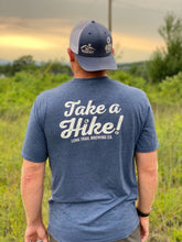 Load image into Gallery viewer, Take A Hike T-Shirt